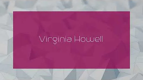 Virginia Howell - appearance