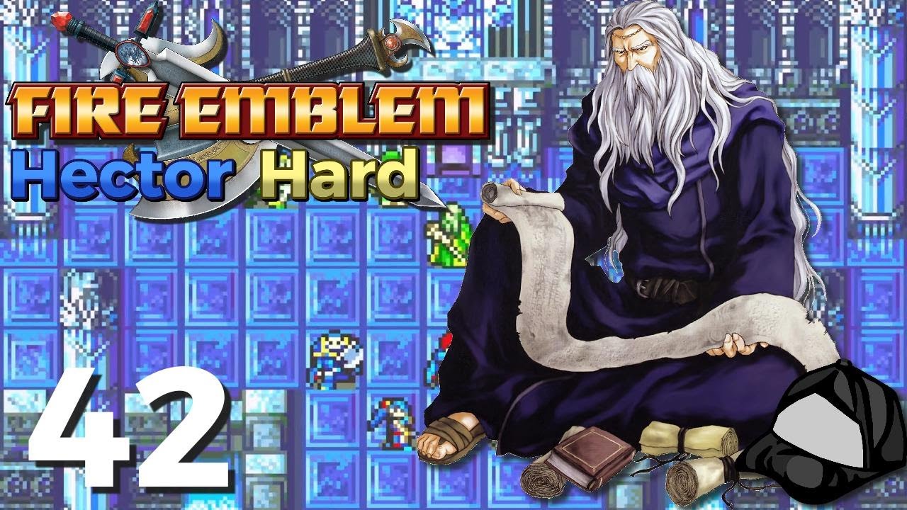 The Archsage - Part 42 [Hector Hard] -🪓Fire Emblem The Blazing Blade ...