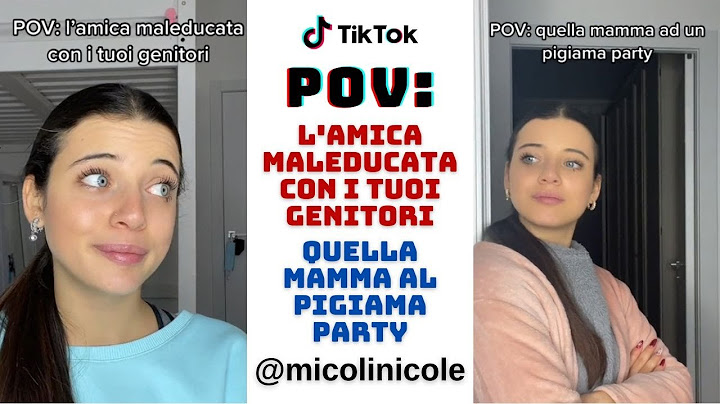 NICOLE MICOLI TikTok POV: L'AMICA MALEDUCATA con i tuoi genitori / QUELLA MAMMA al pigiama party
