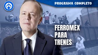 Ferromex cierra sus vías por nueva ola de migrantes | PROGRAMA COMPLETO | 20/09/23