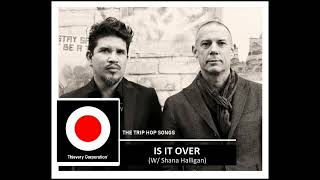 THIEVERY CORPORATION – THE TRIP HOP SONGS | 1. Is It Over (2011)
