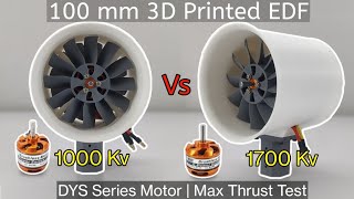 DIY 100 mm Electric Ducted Fan thrust test | 1000 Kv Vs 1700 Kv | 3D Printed | DIY