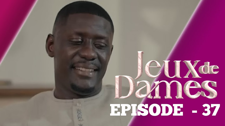 JEUX DE DAMES Episode 37 Saison 1 *VOSTFR * La Série A.N