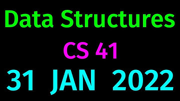 Class Recording of CS41 Data Structures on 2022 JAN 31- Zoom Based Recording