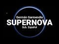 Supernova - Germán Garmendia COVER (Sub. Español)