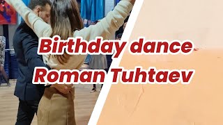 Birthday dance | Roman Tuhtaev | Boogie | Buff party - 2022