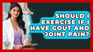 Should I Exercise If I Have Gout And Joint Pain? - Gout Relief Guide