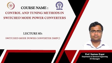 Lecture 03: Switched mode power converter (SMPC)