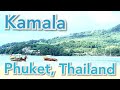 Kamala (Beach)- walking around Kamala, Phuket Thailand