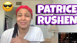 PATRICE RUSHEN FORGET ME KNOTS REACTION!