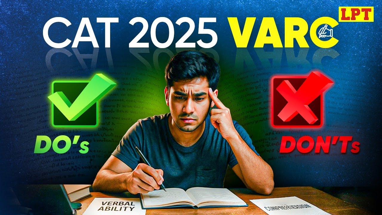 Dos & Don'ts for VARC Section | VARC Preparation Strategy | CAT 2025 ...