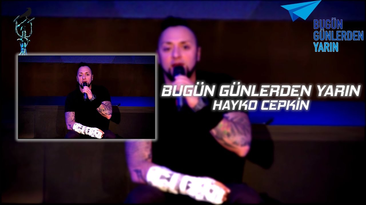 Bugün Günlerden Yarın - Hayko Cepkin