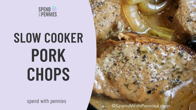 Crock Pot Pork Chops (with gravy) - Spend With Pennies