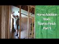 Home Addition - Episode 9 - Over One Year of Progress - Electrical, Plumbing, Insulation and Drywall