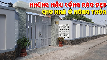Những mẫu cổng hàng rào đẹp cho nhà cấp 4 ở nông thôn