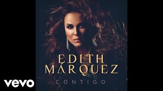 Edith Márquez - Cenizas (Audio)