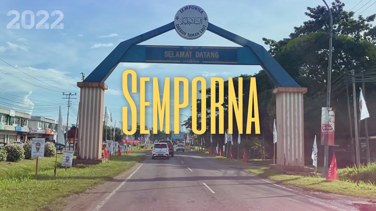 #jalan_b22 | Selamat Datang ke Pekan Semporna, Sabah | PRU 15