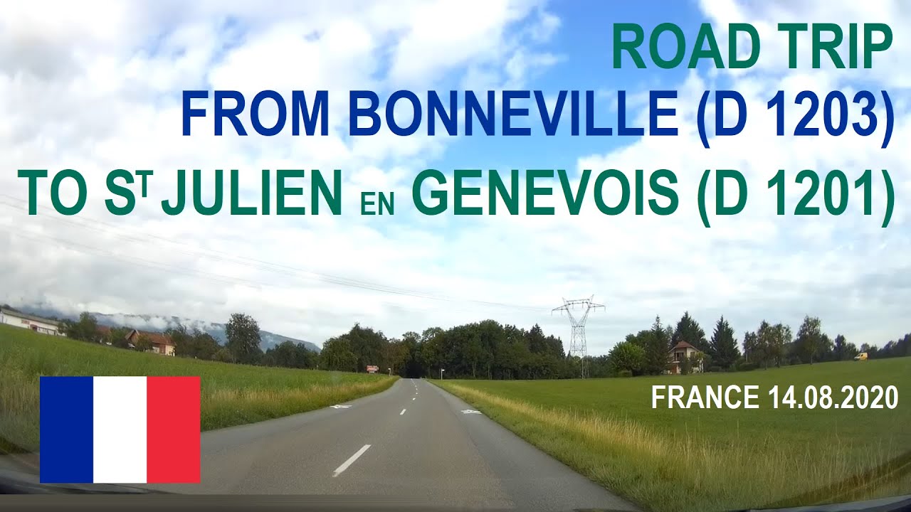 ROAD BY STEVČA - ROAD TRIP BONNEVILLE (D 1203) / SAINT JULIEN EN GENEVOIS (D 1201) 08.2020