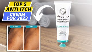 Top 5: Best Anti-Itch Creams for Skin Relief in 2024!