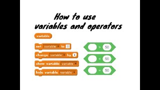 How to Use Variables and Operators in Scratch