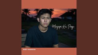 Download Lagu Mengapa Kau Pergi MP3