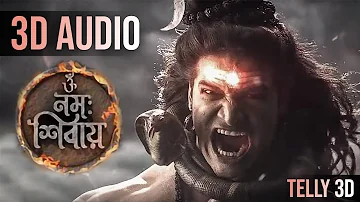 Om Namah Shivay (3D AUDIO) Serial 3D SONGS