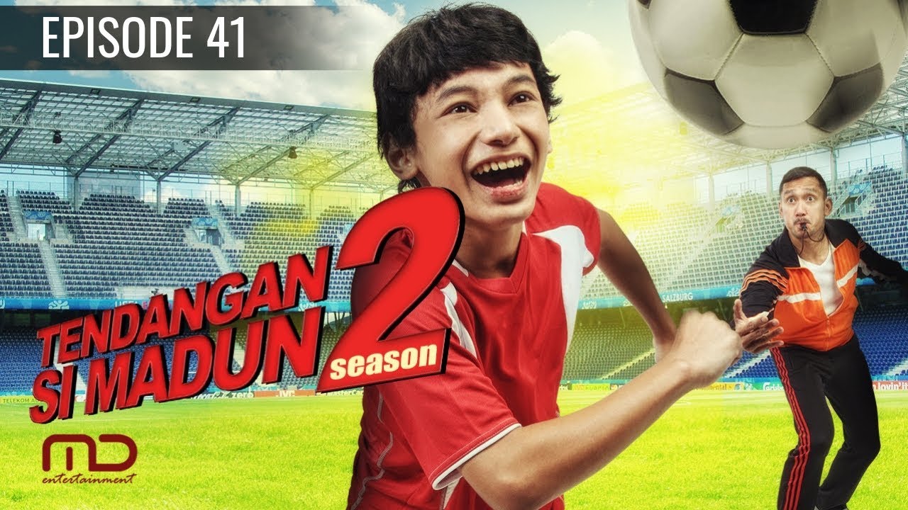 Tendangan Si Madun Season 02 - Episode 41