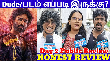 Dude Honest Public Review | Dude Day 2 Review | Pradeep Ranganathan | Mamitha Baiju | Sarath Kumar |