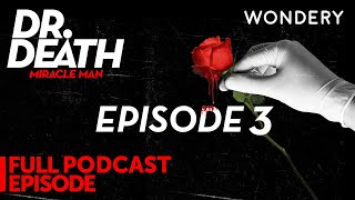 Episode 3: Lab Rats | Dr. Death Season 3: Miracle Man | Full Episode screenshot 5