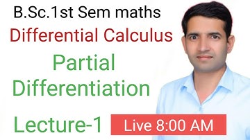 L-1 Partial differentiation B.Sc. 1st sem maths Differential Calculus Jitendra kumar