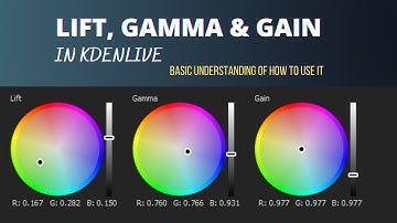 Understanding Basic fundamentals of Lift, Gamma and Gain in Kdenlive