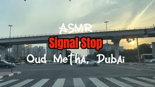 Traffic Road ASMR Traffic Signal Stop 🚦- Oud Metha, Healthcare City, Dubai screenshot 3