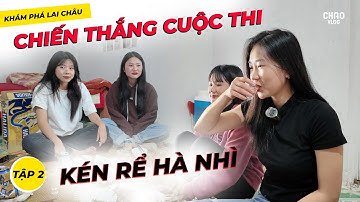 Chiến Thắng Cuộc Thi kén Rể 5 Cô Gái Hà Nhì Xinh Đẹp - Tập 2