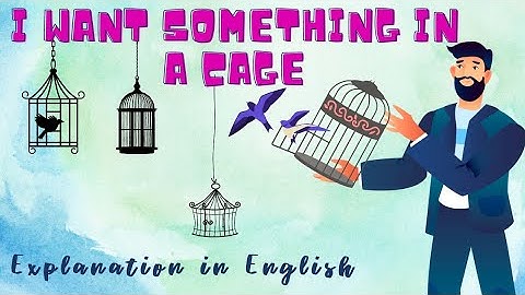 Ch 6।। I Want Something In A Cage।। An Alien Hand।। Explanation in English ।। Class 7।।