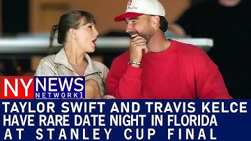 Taylor Swift and Travis Kelce have rare date night in Florida at Stanley Cup Final | NY News Network