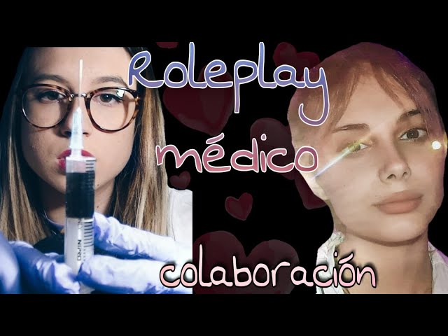 ASMR || Análisis médico || Colaboración con Jaz.P || 2º Parte