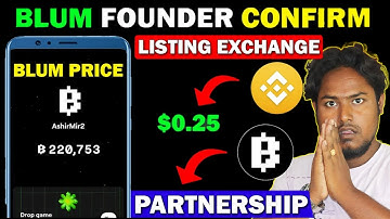 Blum Airdrop Listing Confirm by Owner - Blum Coin Price Prediction | Blum Launch Binance New Update