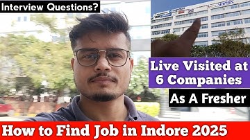 As A Fresher Finding Jobs in Indore | Live Visited 6 Companies | Tp indore hiring update |