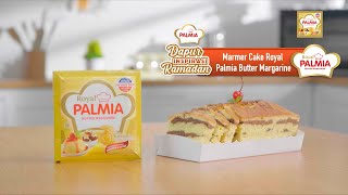 Marmer Cake Royal Palmia Butter Margarine - Dapur Inspirasi Ramadan Palmia Eps 29