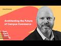 Architecting the Future of Campus Commerce with Taran Lent, CTO of Illumia