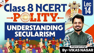 Class 8 NCERT Polity Chapter-02 | Understanding Secularism | UPSC CSE 2028  By Vikas Sir | StudyIQ