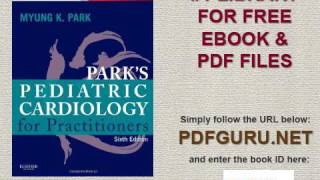 Park's Pediatric Cardiology for Practitioners Expert Consult   Online and Print, 6e
