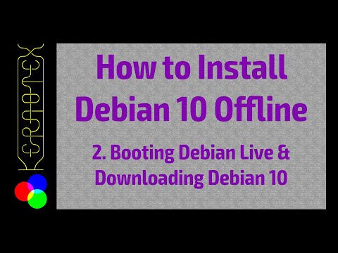 2: Booting Debian Live & Downloading Debian 10 DVD images - Debian 10 Offline Install