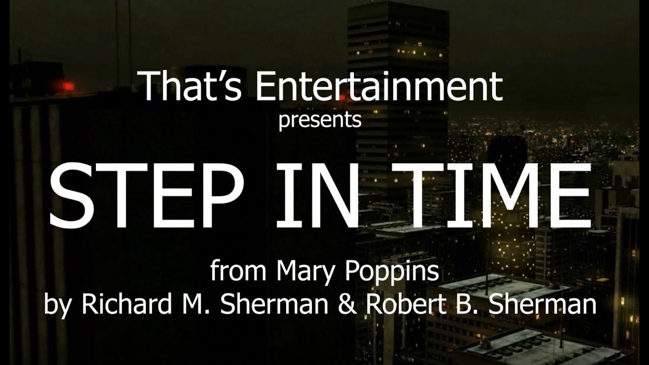 That's Entertainment presents: Step in Time from Mary Poppins