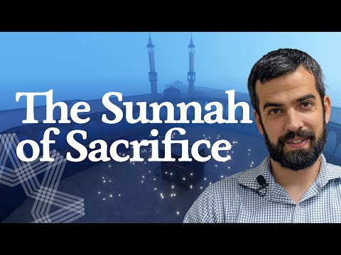 The Sunnah of Sacrifice - Divine Traditions of Dhul Hijjah