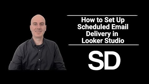 How to Set Up Scheduled Email Delivery in Looker Studio