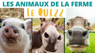 Les animaux de la ferme : le QUIZZ