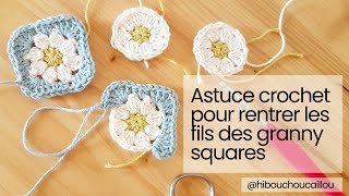 Astuce Crochet Pour Rentrer Les Fils Des Granny Squares Et Réduire Le Nombre De Fils À Rentrer