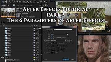 Adobe After Effects Tutorial, Part 2 - The 6 Parameters of AE