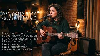 I lost my heart  - Sleep Alone - Sad song 2026 Playlist - Top song 2026